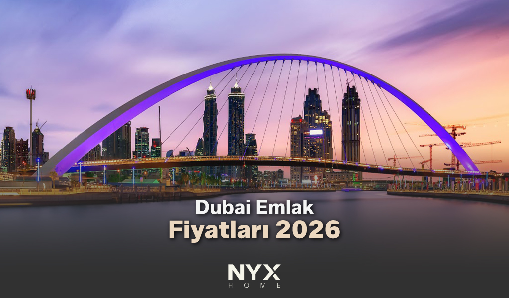 Dubai Emlak Fiyatları 2026
